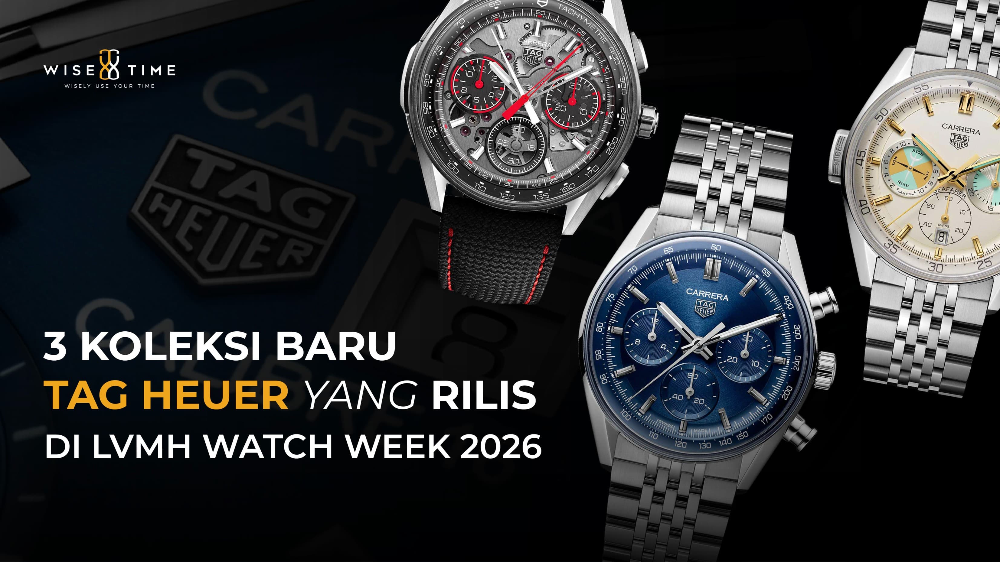 3 Koleksi Baru TAG Heuer yang Rilis di LVMH Watch Week 2026
