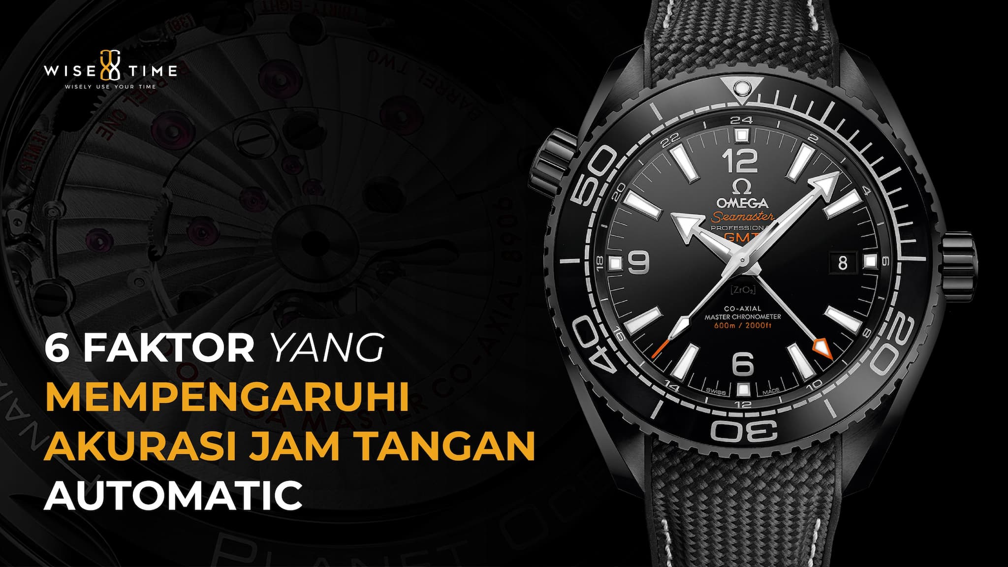 6 Faktor yang Mempengaruhi Akurasi Jam Tangan Automatic