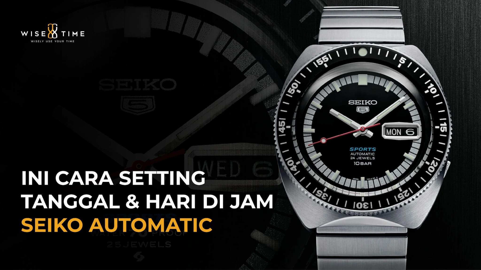 Ini Cara Setting Tanggal & Hari di Jam Seiko Automatic